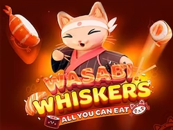 Wasabi Whiskers: All you can Eat