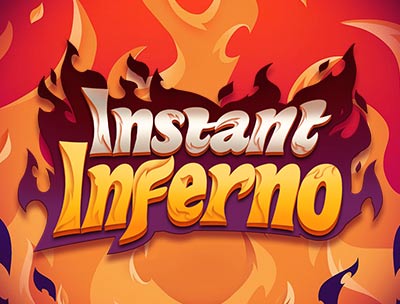 Instant Inferno